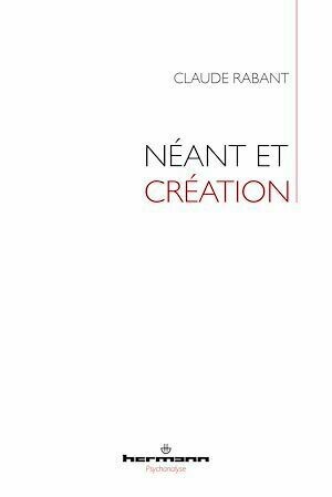 Néant et Création - Claude Rabant - Hermann