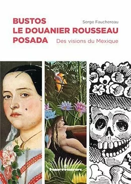 Bustos, Le Douanier Rousseau, Posada