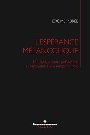 L'espérance mélancolique - Jérôme Porée - Hermann
