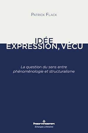 Idée, Expression, Vécu - Patrick Flack - Hermann