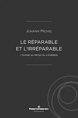 Le réparable et l'irréparable