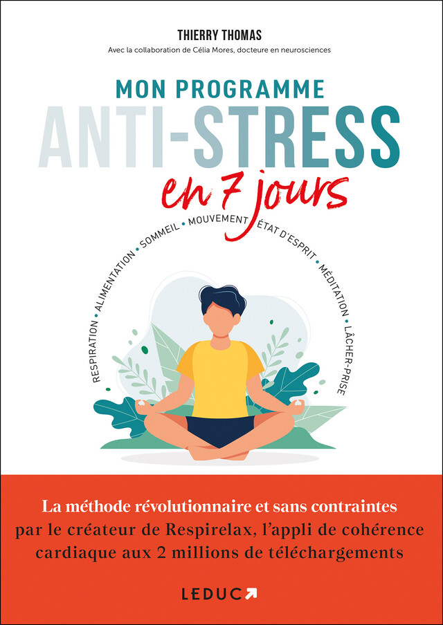Mon programme anti-stress en 7 jours - Célia Mores, Thierry Thomas - Éditions Leduc