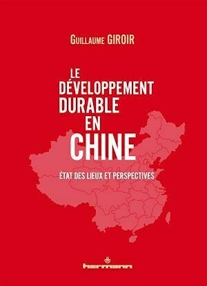 Le développement durable en Chine - Guillaume Giroir - Hermann