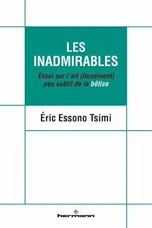 Les Inadmirables - Éric Essono Tsimi - Hermann