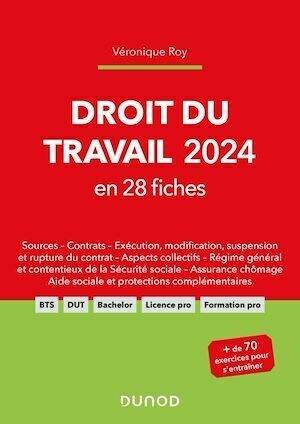 Droit du travail 2024 en 28 fiches - Véronique Roy - Dunod