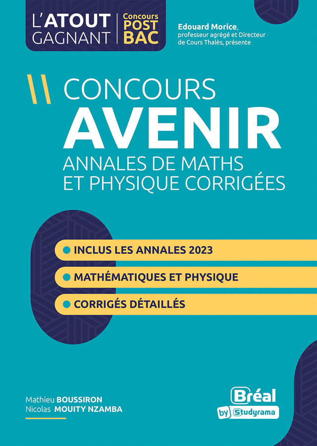 Concours Avenir : Annales de maths et physique corrigées - Mathieu Boussiron, Nicolas Mouity Nzamba - Bréal