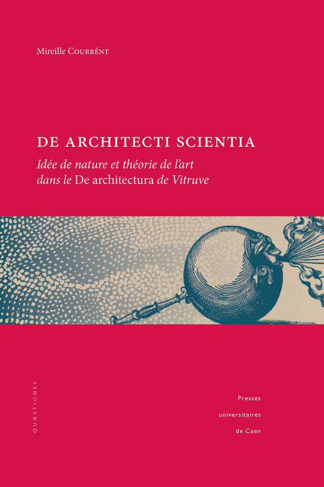 De architecti scientia - Mireille Courrént - Presses universitaires de Caen