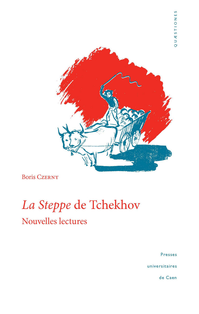 La Steppe de Tchekhov - Boris Czerny - Presses universitaires de Caen