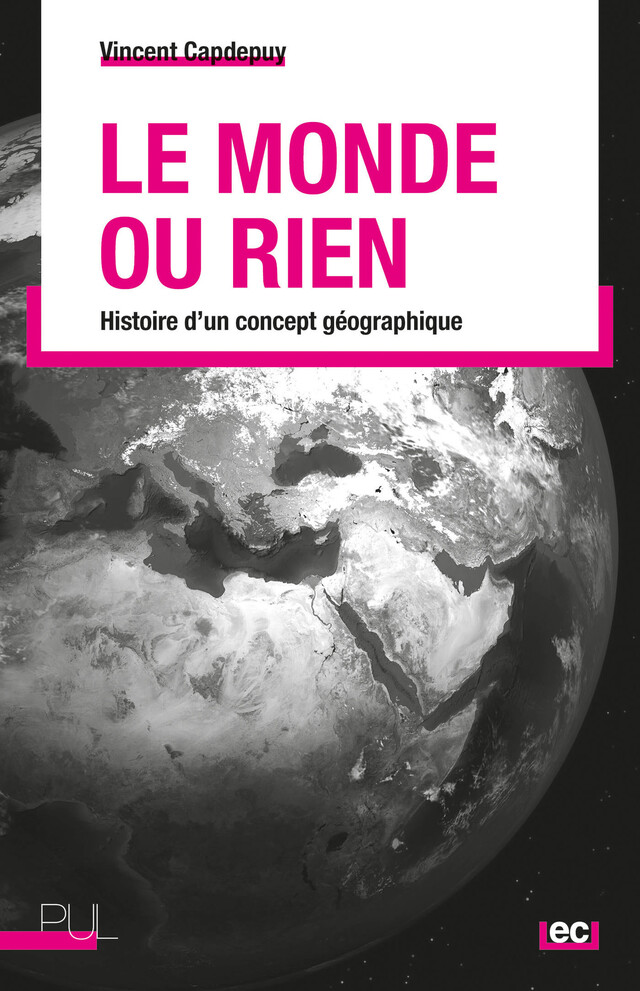 Le Monde ou rien - Vincent Capdepuy - Presses universitaires de Lyon