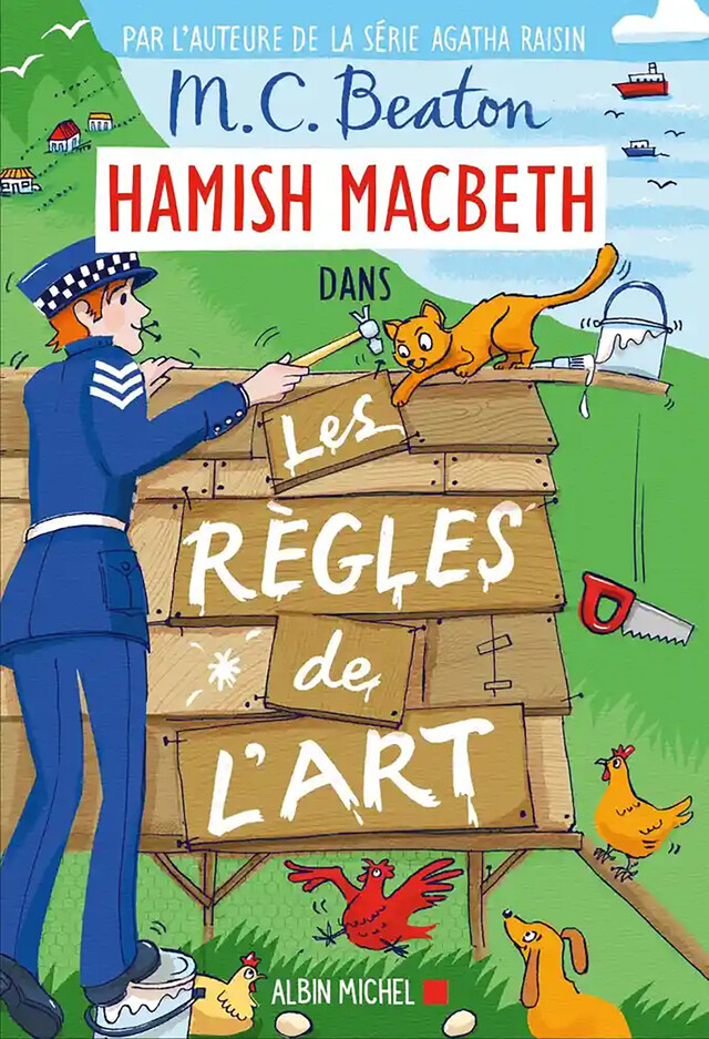 Hamish Macbeth 21 - Les Règles de l'art - M. C. Beaton - Albin Michel