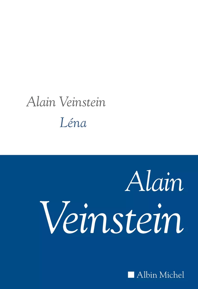 Léna - Alain Veinstein - Albin Michel