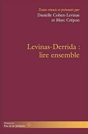 Levinas-Derrida : lire ensemble - Danielle Cohen-Levinas - Hermann