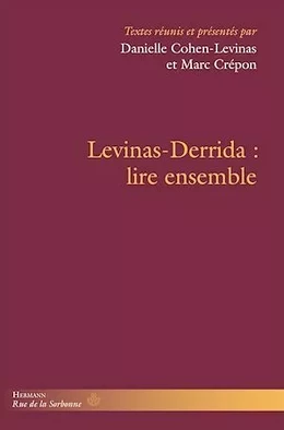 Levinas-Derrida : lire ensemble