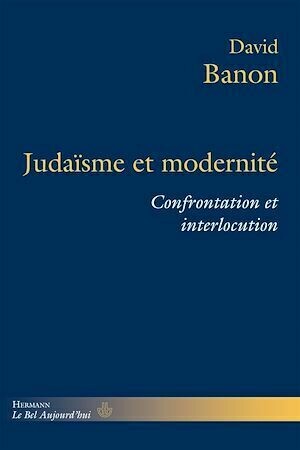 Judaïsme et Modernité - David Banon - Hermann