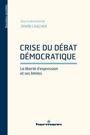 Crise du débat démocratique - Smaïn Laacher - Hermann