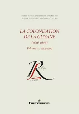 La colonisation de la Guyane (1626-1696), volume 2