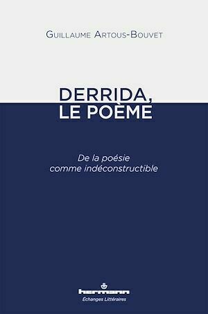 Derrida, le poème - Guillaume Artous-Bouvet - Hermann