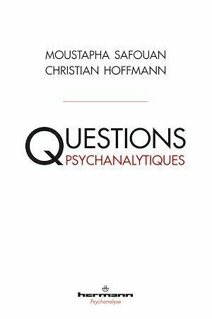 Questions psychanalytiques - Moustapha Safouan - Hermann