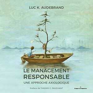 Le management responsable - Luc Audebrand - Hermann