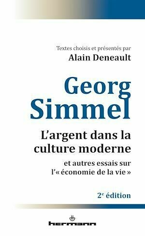 L'argent dans la culture moderne et autres essais sur « l'économie de la vie » - Georg Simmel - Hermann