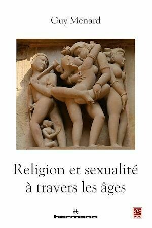Religion et sexualité à travers les âges - Guy Ménard - Hermann