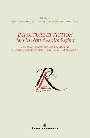 Imposture et fiction dans les récits d'Ancien Régime - Nathalie Kremer - Hermann
