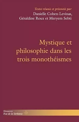 Mystique et philosophie dans les trois monothéismes