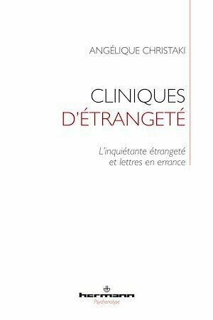 Cliniques d'étrangeté - Angélique Christaki - Hermann