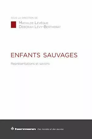 Enfants sauvages - Mathilde Leveque - Hermann