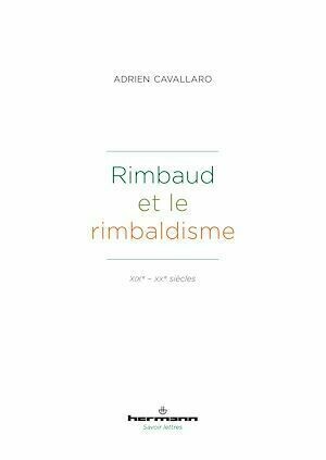 Rimbaud et le rimbaldisme - Adrien Cavallaro - Hermann
