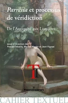 Parrêsia et processus de véridiction