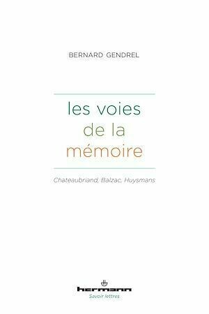 Les voies de la mémoire - Bernard Gendrel - Hermann