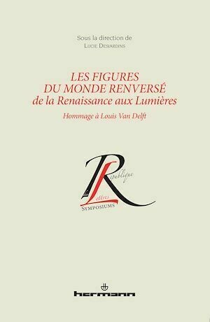 Les figures du monde renversé de la Renaissance - Lucie Desjardins - Hermann