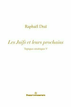 Les topiques sinaïtiques - vol.5 - Raphaël Draï - Hermann