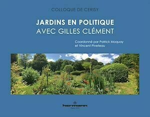 Jardins en politique - Patrick Moquay - Hermann