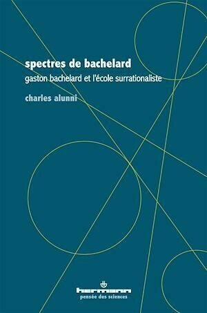 Spectres de Bachelard - Charles Alunni - Hermann
