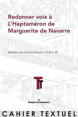 Redonner voix à L'Heptaméron de Marguerite de Navarre - Simone Perrier - Hermann