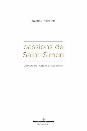 Passions de Saint-Simon - Damien Crelier - Hermann