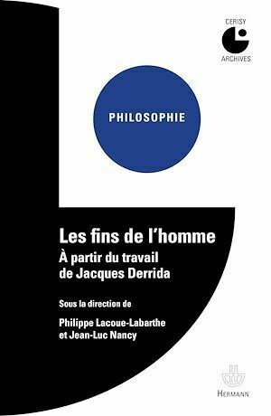 Les fins de l'homme - Philippe Lacoue-Labarthe - Hermann