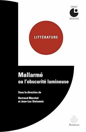 Mallarmé ou l'obscurité lumineuse - Bertrand Marchal - Hermann
