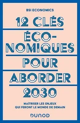 12 clés économiques pour aborder 2030