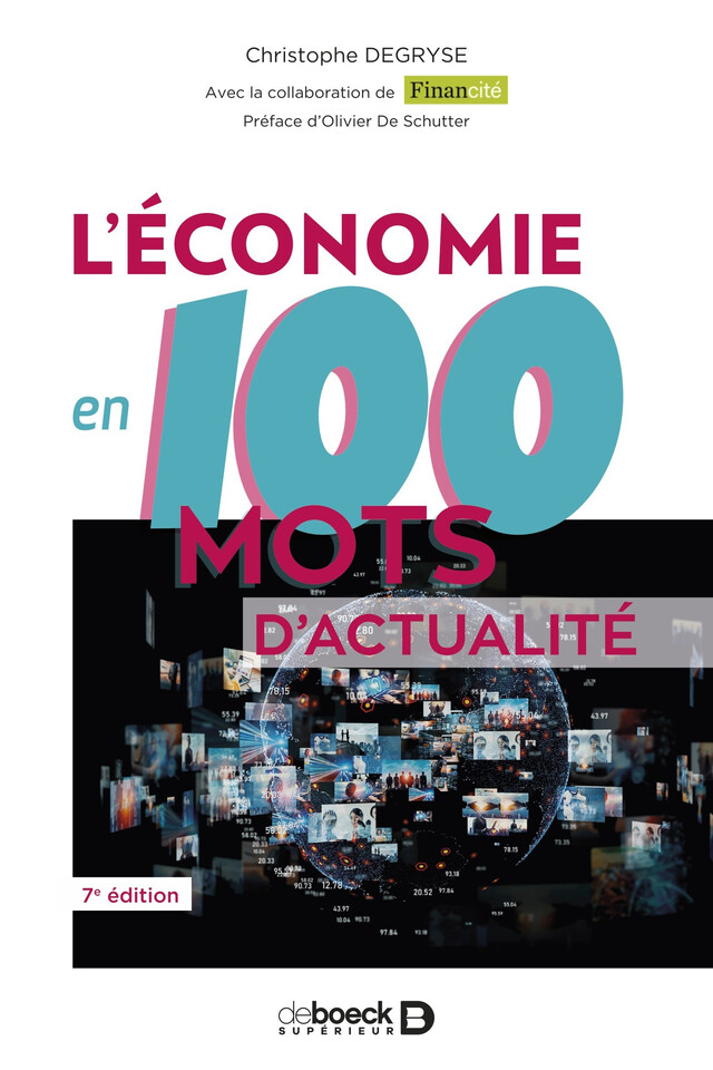L'économie en 100 mots d'actualité - Christophe Degryse - De Boeck Supérieur