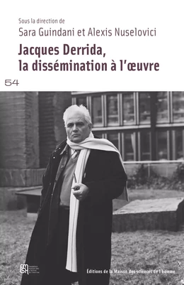 Jacques Derrida, la dissémination à l’œuvre