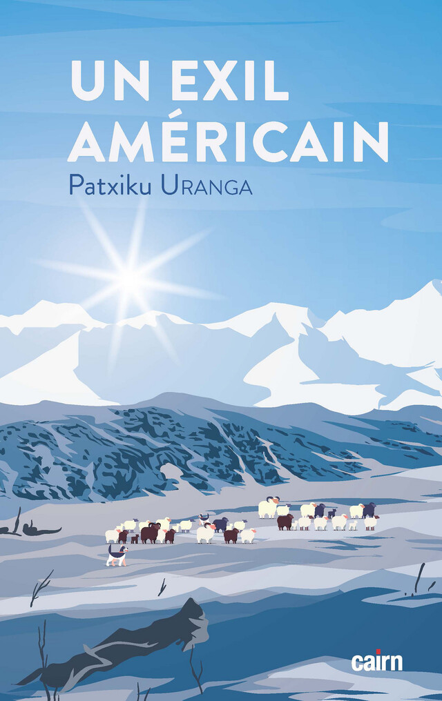 Un exil américain - Patxiku Uranga - Cairn