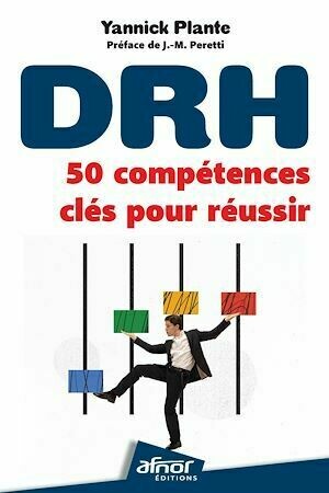 DRH : 50 compétences clés pour réussir - Yannick Plante - Afnor Éditions