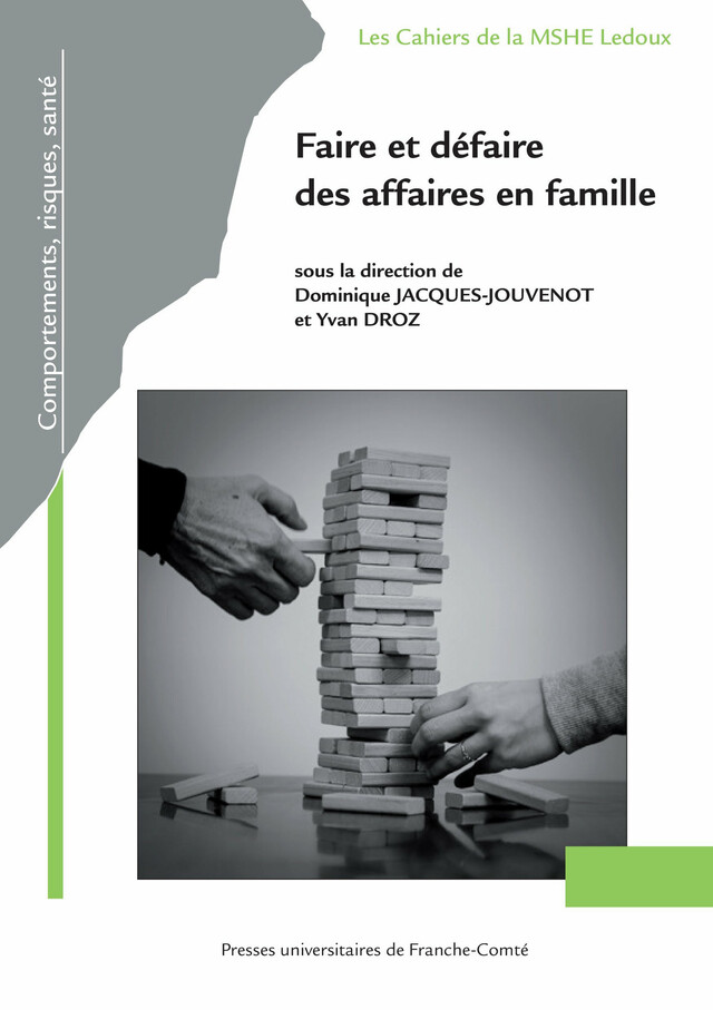 Faire et défaire des affaires en famille -  - Presses universitaires de Franche-Comté