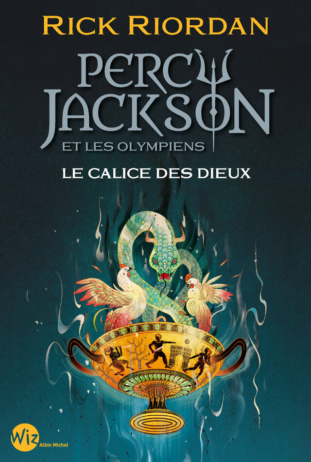 Percy Jackson et les olympiens - Le Calice des dieux - Rick Riordan - Albin Michel