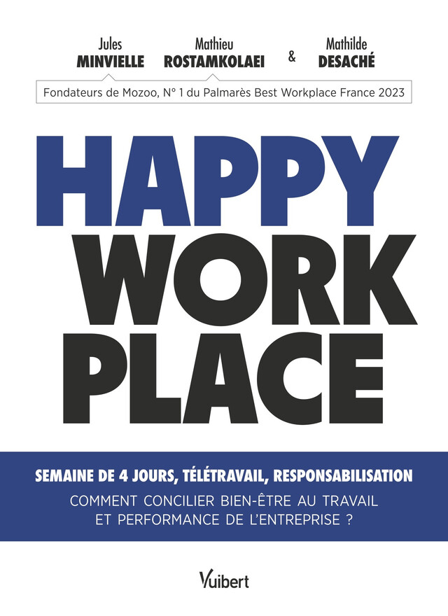 Happy Workplace - Jules Minvielle, Mathieu Rostamkolaei, Mathilde Desaché - Vuibert