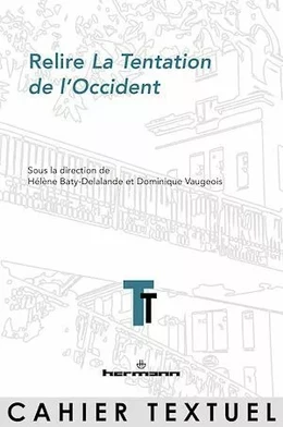 Relire La Tentation de l'Occident