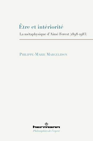 Être et intériorité - Philippe-Marie Margelidon - Hermann